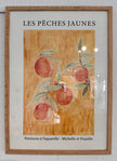 Les pêches jaunes